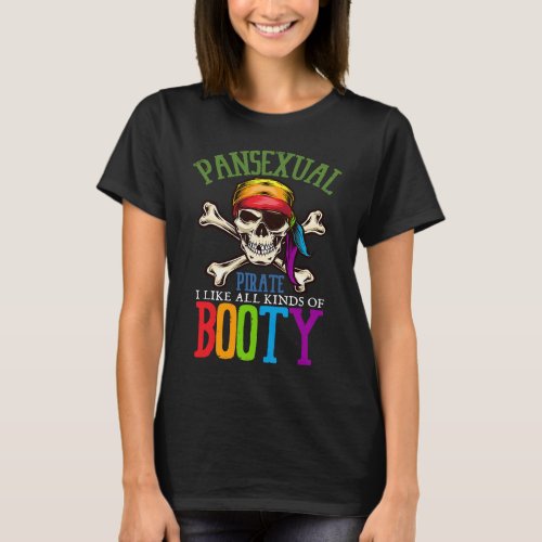 Pansexual Pirate Like All Kinds Of Booty Gay Lesbi T_Shirt
