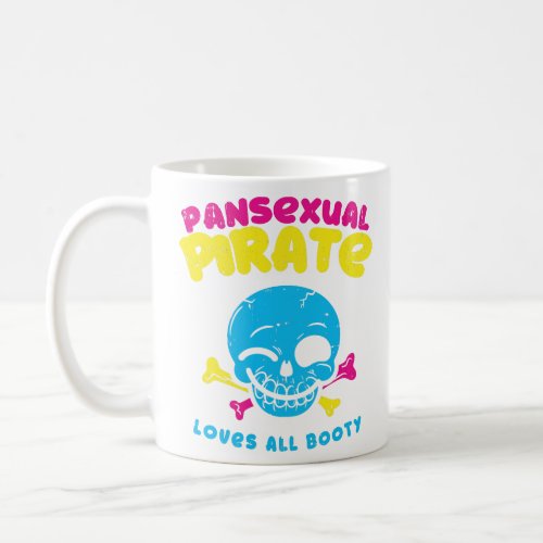 Pansexual Pirate Loves all booty funny lgbt pride  Coffee Mug