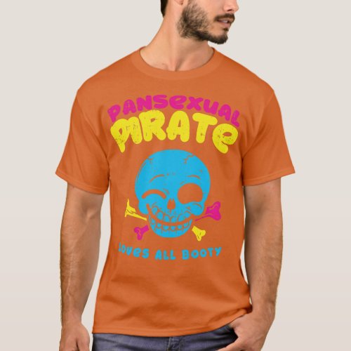 Pansexual Pirate Loves all booty funny lgbt pride  T_Shirt