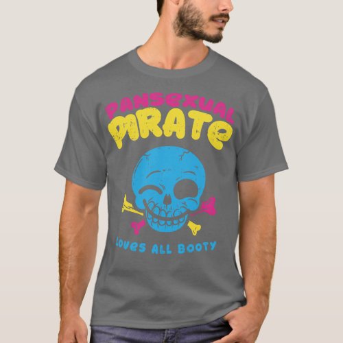 Pansexual Pirate Loves all booty funny lgbt pride  T_Shirt