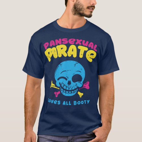 Pansexual Pirate Loves all booty funny lgbt pride  T_Shirt