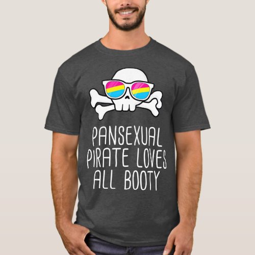 Pansexual PIrate Loves All Booty LGB Pride  Flag  T_Shirt