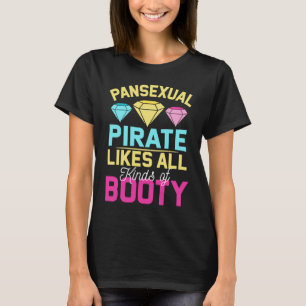 Pansexual Pride Pan Rights Gay Pirate Booty T-Shirt