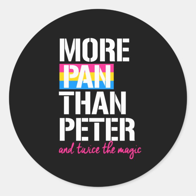 Pansexuality - More Pan Than Peter and twice the m Classic Round Sticker (Front)