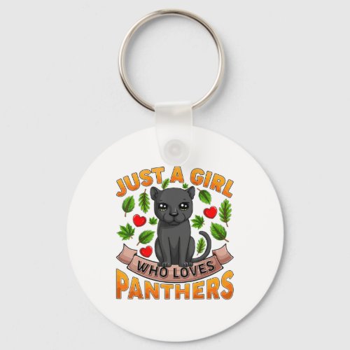 Panther Animal Lover Just A Girl Who Loves Panther Keychain