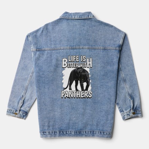 Panther Quote Wildcat Life Is Better With Panthers Denim Jacket