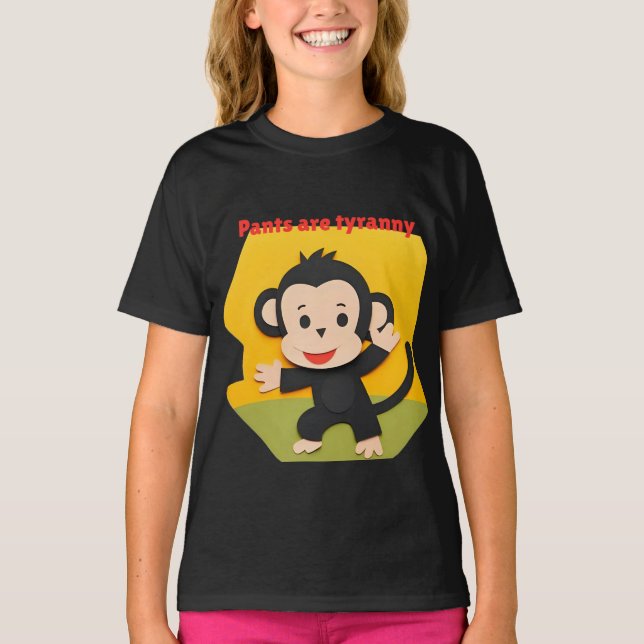 Pants are tyranny T-Shirt (Front)