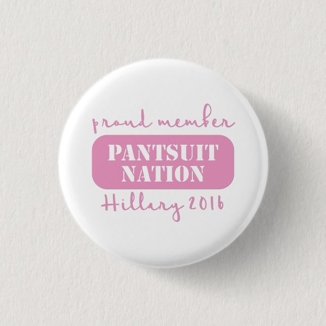 Pantsuit Nation for Hillary! Button (Front)