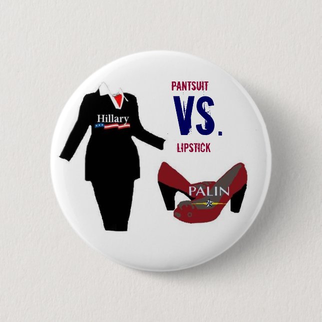 Pantsuit vs. Lipstick Pinback Button (Front)