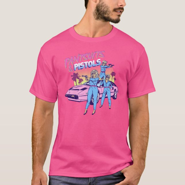 Pantsuits and Pistols T-Shirt (Front)