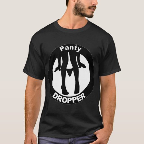 Panty Dropper  Sticker T_Shirt