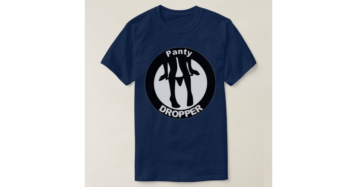 Funny Car Lover Shirts, Panty Dropper T-Shirt