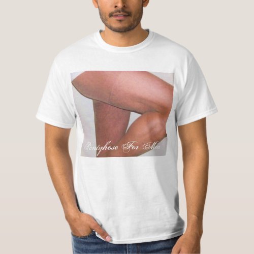 Pantyhose For Men T_Shirt