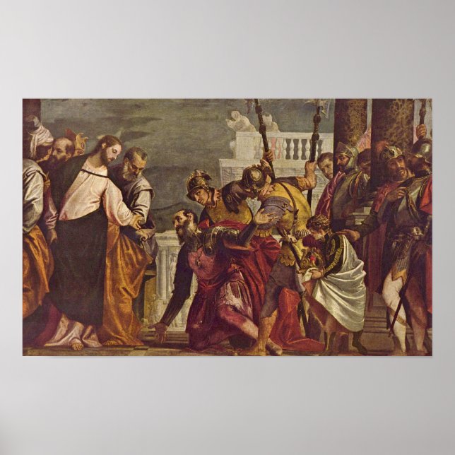 Paolo Veronese - Christ and centurion of Capernaum Poster (Front)