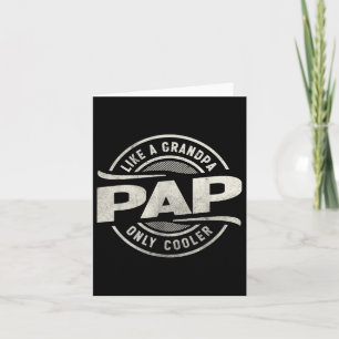 Pap Like A Grandpa Only Cooler Funny Grandpa Card
