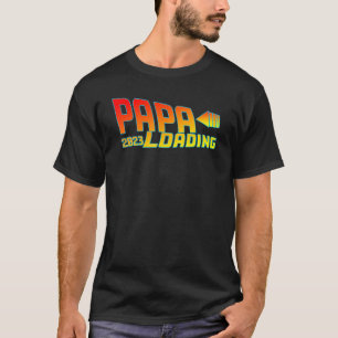 Papa 2023 loading idea for expectant dad T-Shirt