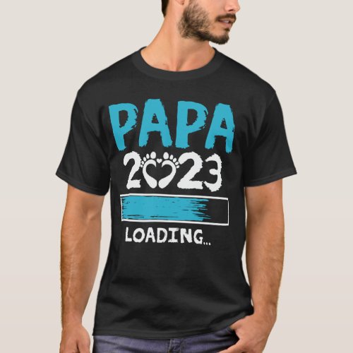 Papa 2023 Loading Pregnancy Announcement New Dad T_Shirt