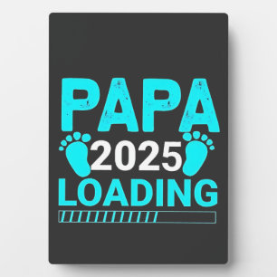 Papa 2025 Loading parenthood Dad To Be  Plaque