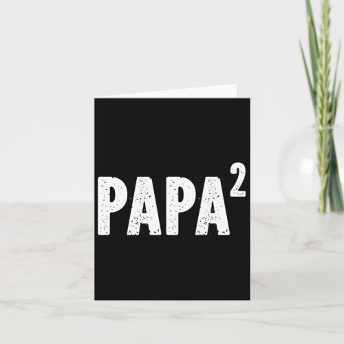 Papa 2 Papa Squared For Grandpa From Granddaughter Card