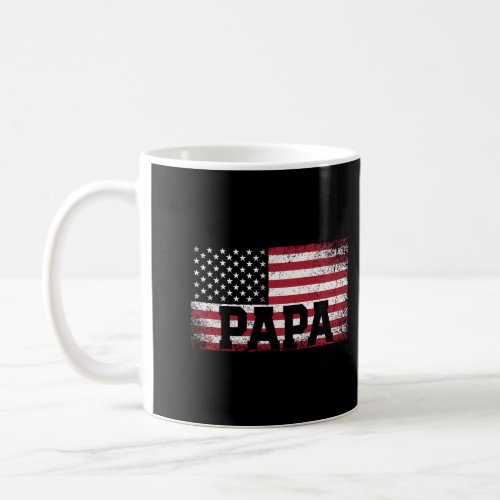Papa American Flag FatherS Day 4Th Of July Gift G Coffee Mug