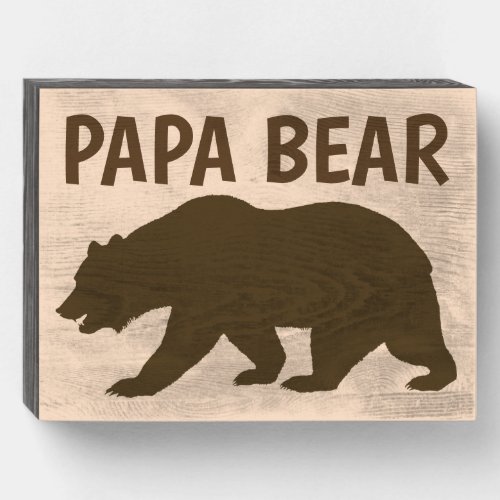 PAPA BEAR FOR DAD RUSTIC Wood Box Sign