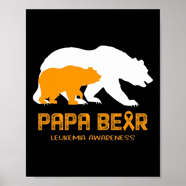 Papa Bear Support Leukemia Awareness  Poster (Front)