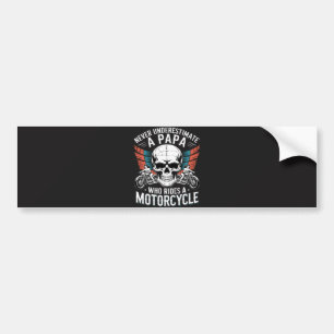 Papa Biker Who Rides A Motorcycle Bumper Sticker
