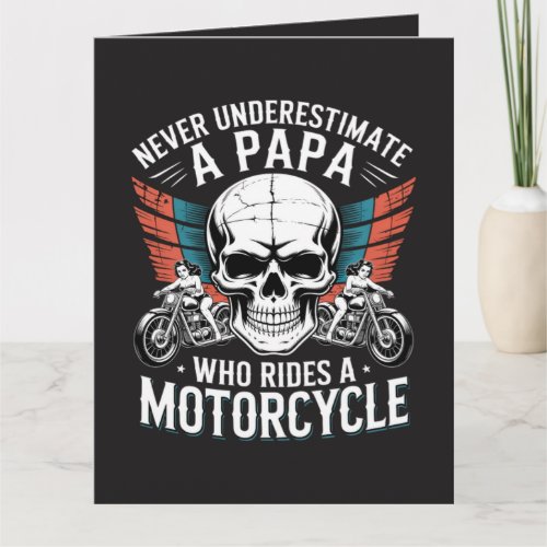 Papa Biker Who Rides A Motorcycle Card
