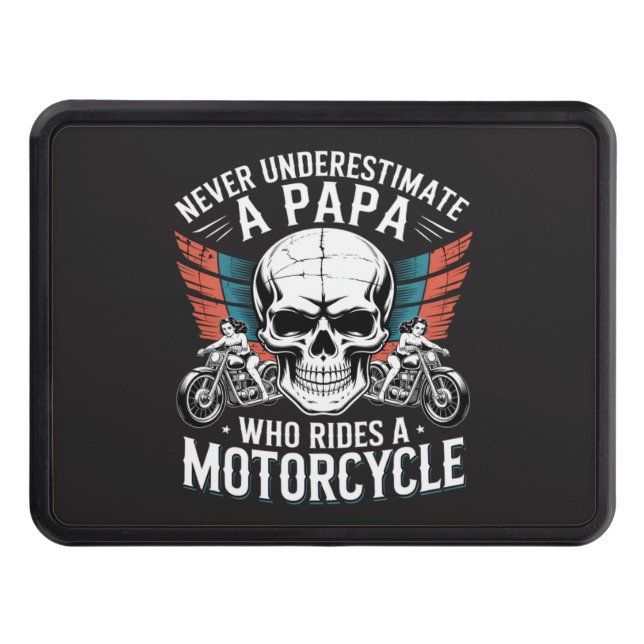 Papa Biker Who Rides A Motorcycle Hitch Cover (Front)