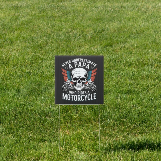 Papa Biker Who Rides A Motorcycle Sign (Insitu)