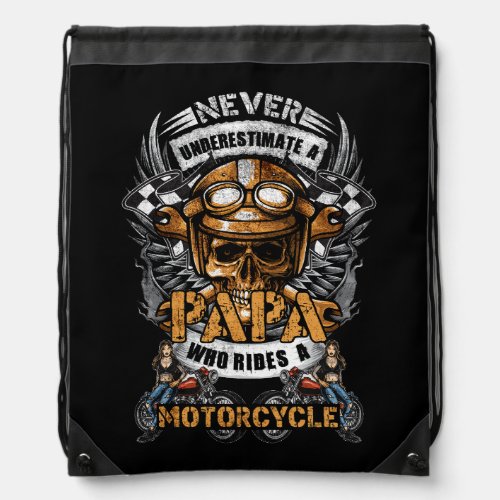 Papa Biker Who Rides A Motorcycle Skull Girl Husba Drawstring Bag