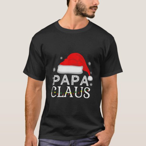 Papa Claus Funny Christmas Pajamas Family Matching T_Shirt