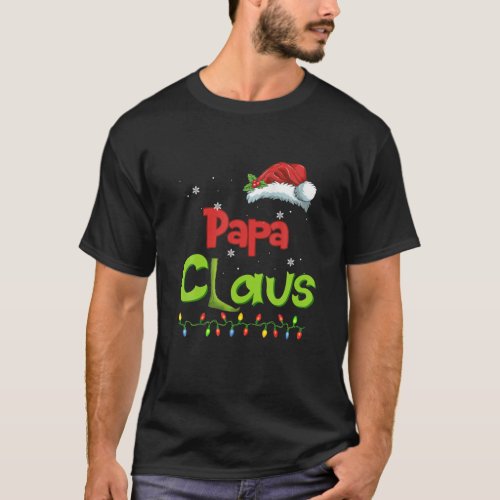 Papa Claus Funny Family Santa Pajamas Christmas Gi T_Shirt