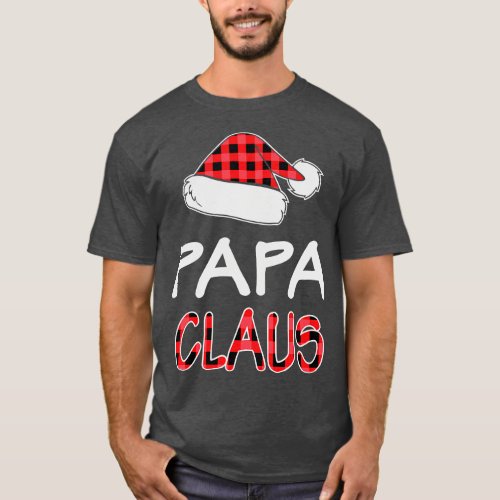 Papa Claus Red Buffalo Plaid Santa Hat Matching Fa T_Shirt