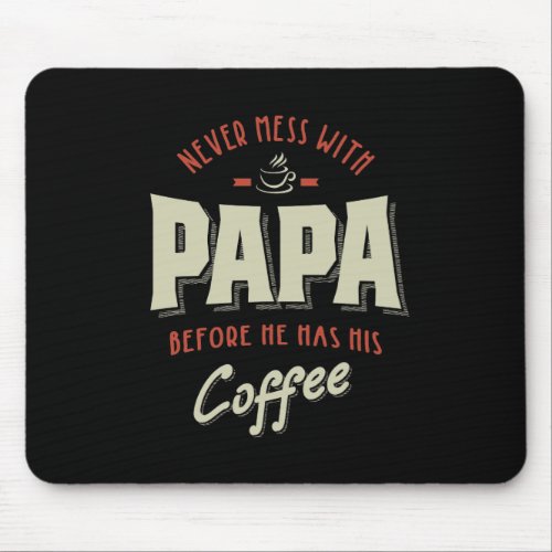 Papa  Coffee Fathers Day Gift Mouse Pad