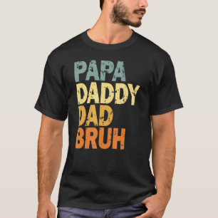 Papa Daddy Dad Bruh 10 T-Shirt