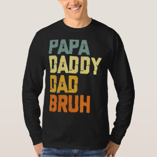 Papa Daddy Dad Bruh Retro Vintage Daddy T-Shirt