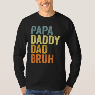Papa Daddy Dad Bruh Vintage Father's Day T-Shirt