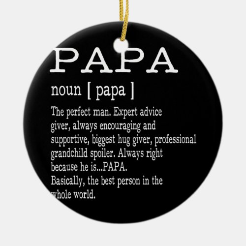Papa Definition Grandpa Fathers Day Men  Ceramic Ornament