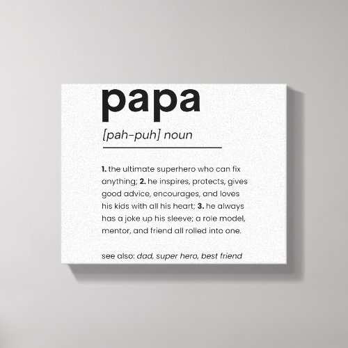 Papa Definition Poster Gift for Dad Fathers Day Canvas Print