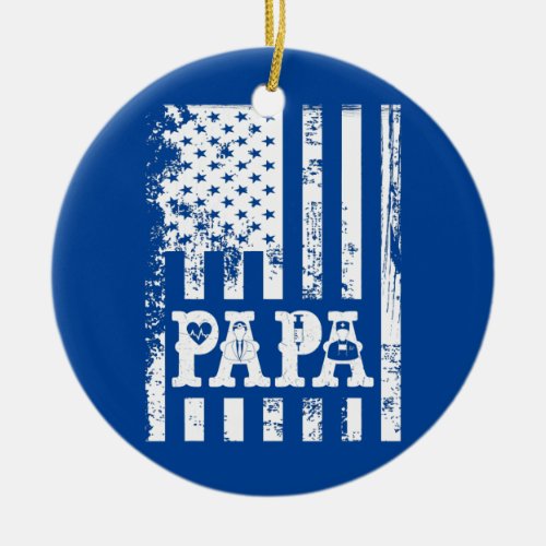 Papa Doctor Fathers Day Idea With USA Flag Papa  Ceramic Ornament