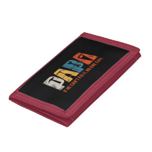 Papa If He Cant Fix It No One Can Funny Fathers Da Tri-fold Wallet