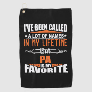Papa Is My Favorite Name Golf Towel