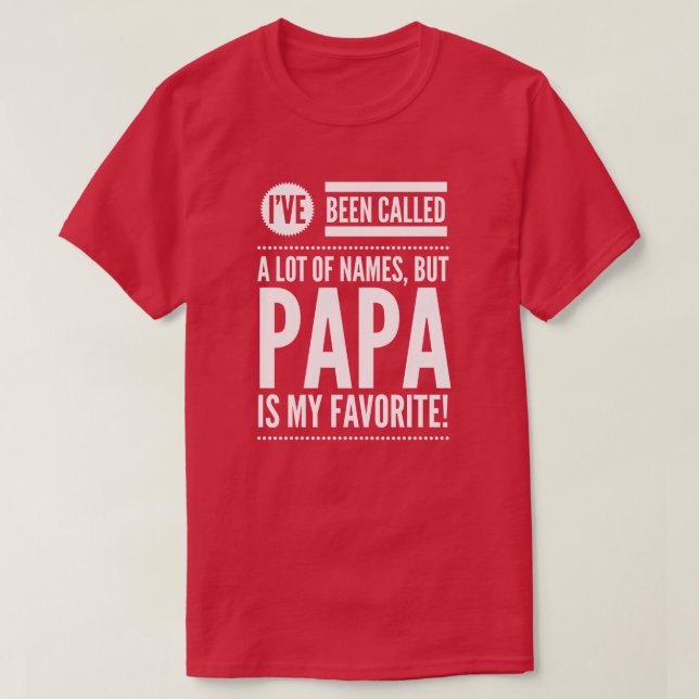 Papa is my favorite name T-Shirt (Design Front)