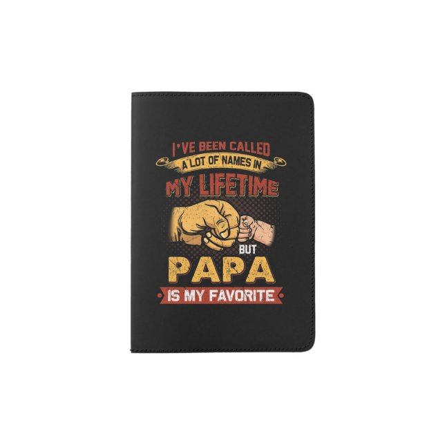Papa is my favorite passport holder (Front)