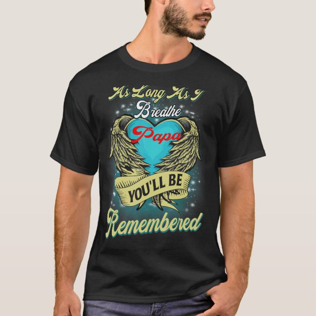 Papa Is My Guardian Angel Peace Forever My Father  T-Shirt (Front)