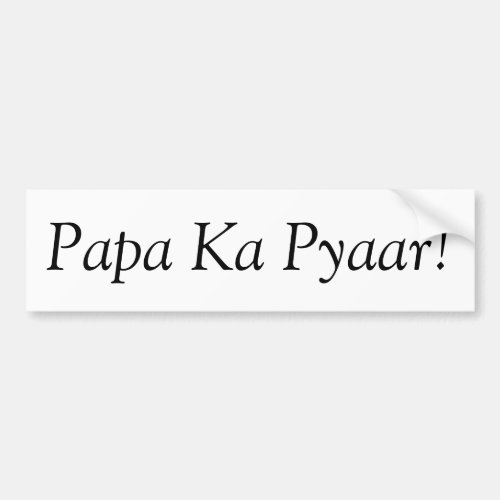 Papa Ka Pyaar Bumper Sticker