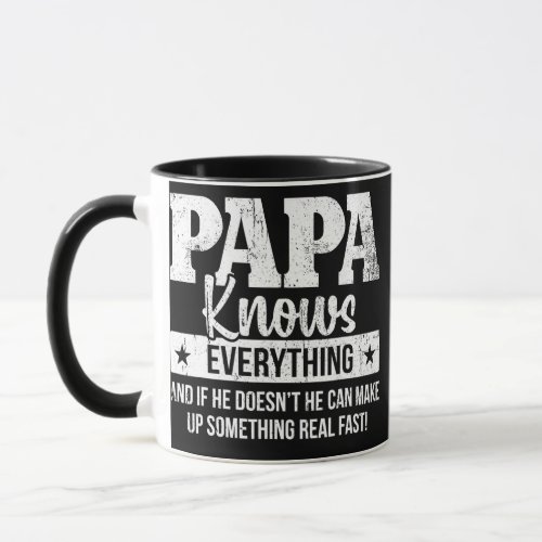 Papa Knows Everything Funny Fathers Day  Mug