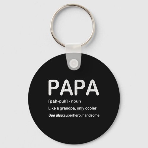Papa Like A Grandpa Only Cooler Fathers Day Gift T Keychain