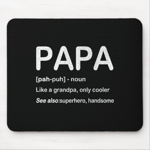 Papa Like A Grandpa Only Cooler Fathers Day Gift T Mouse Pad